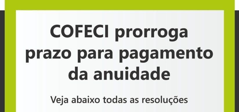 Cofeci prorroga prazo da anuidade 2020