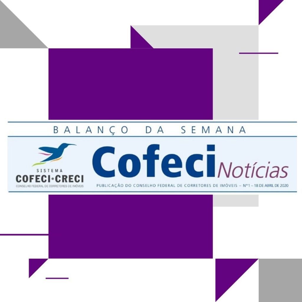 Boletim semanal do Sistema Cofeci.Creci traz informações aos corretores