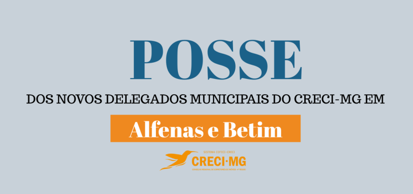 Creci-MG empossa novos delegados municipais em Alfenas e Betim