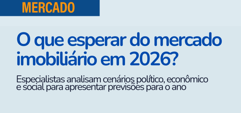 O que esperar do mercado imobiliário em 2026?
