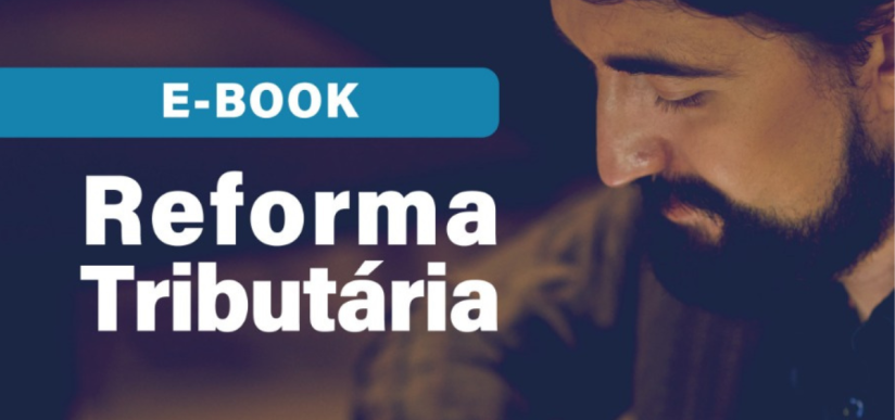 E-book: Impactos da Reforma Tributária