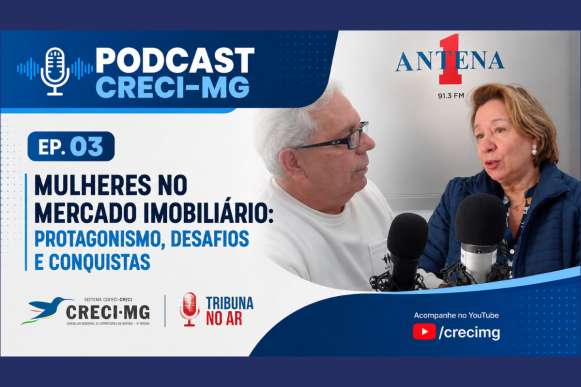 O protagonismo e as conquistas das corretoras de imóveis – Novo Podcast